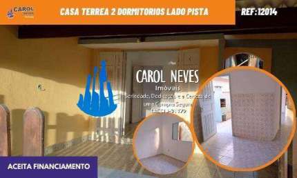 CASA TERREA 2 DORMITORIOS EDICULA LADO PISTA FINANCIMENTO BANCARIO ITANHAEM