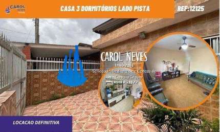 CASA 3 DORMITORIOS LOCACAO DEFINITIVA LADO PISTA MONGAGUA
