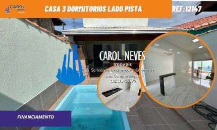 CASA NOVA 3 DORMITORIOS PISCINA LADO PISTA FINANCIAMENTO MONGAGUA