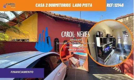 CASA 2 DORMITÓRIOS PISCINA LADO PISTA FINANCIAMENTO BANCARIO MONGAGUÁ