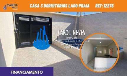 CASA 3 DORMITORIOS LADO PRAIA FINANCIAMENTO BANCARIO MONGAGUA