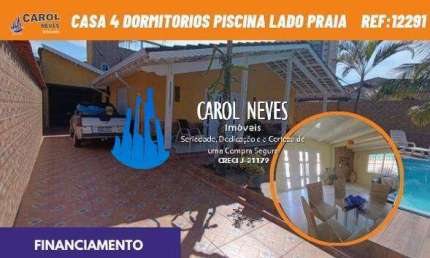 CASA 4 DORMITORIOS PISCINA + EDICÚLA LADO PRAIA FINANCIAMENTO BANCARIO