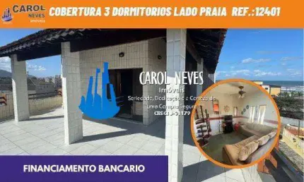 COBERTURA VENDA 3 DORMITORIOS 2 SUITES CHURRASQUEIRA MONGAGUA LADO PRAIA
