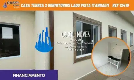 CASA 2 DORMITORIOS 1 SUITE PISCINA LADO PISTA FINANCIAMENTO ITANHAEM