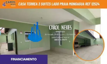 CASA TERREA 3 SUITES LADO PRAIA FINANCIAMENTO BANCARIO MONGAGUA