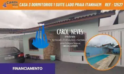 CASA 3 DORMITORIOS 1 SUITE PISCINA LADO PRAIA FINANCIAMENTO ITANHAEM