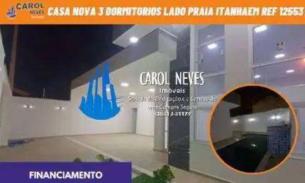 CASA NOVA 3 DORMITORIOS ALTO PADRAO FINANCIAMENTO BANCARIO ITANHAEM