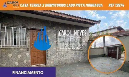 CASA 2 DORMITORIOS CHURRASQUEIRA LADO PISTA FINANCIAMENTO MONGAGUA