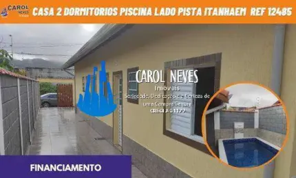 CASA 2 DORMITORIOS 1 SUITE PISCINA LADO PISTA FINANCIAMENTO ITANHAEM