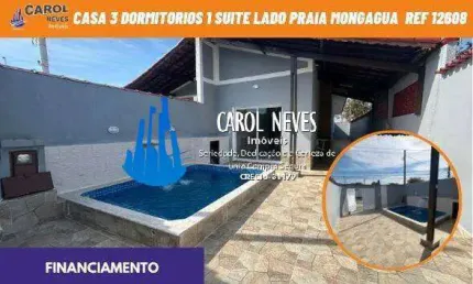 CASA NOVA 3 DORMITORIOS 1 SUITE LADO PRAIA FINANCIAMENTO MONGAGUA