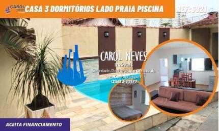 CASA 3 DORMITÓRIOS LADO PRAIA PISCINA FINANCIAMENTO BANCÁRIO MONGAGUÁ