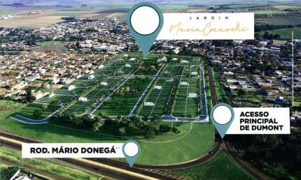 Lançamento loteamento em Dumont-SP, Jd. Maria Cocarelli, lotes mistos com 327 m2, excelente localização, lazer no bairro, pagamento facilitado, muita