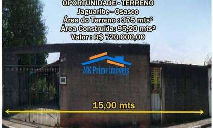 Terreno 375 mt² 15 mts de frente x 25 mts fundos - Jaguaribe - Osasco