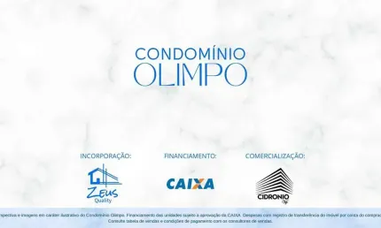 CONDOMÍNIO OLIMPO Invista no seu futuro lar no 40 Horas. Na planta!