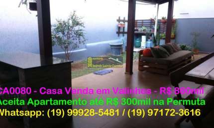 Casa Venda em Valinhos SP, 3 dorms (1 suite), espaço gourmet - R$ 860mil Aceita até R$ 300mil em Permuta Apartamento