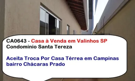 Casa Condomínio Venda Cond. Santa Tereza em Valinhos SP, R$ 1.200.000  Estuda Permuta Casa Térrea ou Chácara Campinas