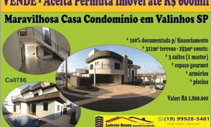 Casa Condomínio Venda em Valinhos SP, 3 suites, armários, piscina - R$ 1.800.000 Aceita Permuta até R$ 600mil