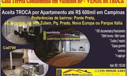 Casa Térrea Condomínio Venda em Valinhos SP, 3 suites- R$ 1.150.000,00 Aceita Apartamento em Campinas SP
