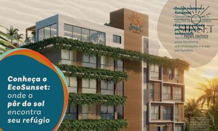 ECO SUNSET RESIDENCE. Investimento de SUCESSO em Porto de Galinhas. LOFTS de ALTA Valorização e LUCRATIVIDADE. Lançamento com condições facilitadas