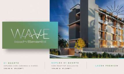 Wave Beach Serrambi Lançamento FLAT BEIRA MAR de Sucesso em frente às Piscinas Naturais de Serrambi - Porto de Galinhas - Flats de 22,86m² a 66,93m²