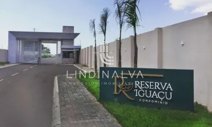 Terrenos prontos para construir no Residencial Reserva do Iguaçu