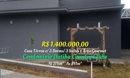 CASA TÉRREA C/ 310M² /3 DORMS / 3 SUÍTES +ÁREA GOURMET E PISCINA-COND. COUNTRY CLUBE - ITATIBA/SP