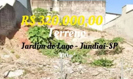 Terreno de 300m²  - Loc: Jardim do Lago - Jundiaí-SP