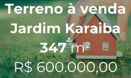 Terreno à venda no Bairro Jardim Karaíba - Uberlândia/MG