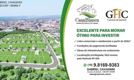LOTEAMENTO RESIDENCIAL CASA BLANCA
Grande Oportunidade de Lançamento - Salto de Pirapora /SP.

** E