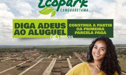 Lotes no loteamento Ecopark em Canguaretama/RN - confira nossas condições de pag