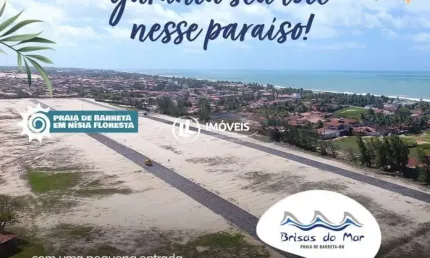 Terreno à venda, 200 m²  - Loteamento Brisas do Mar - Praia de Barreta - Nísia F