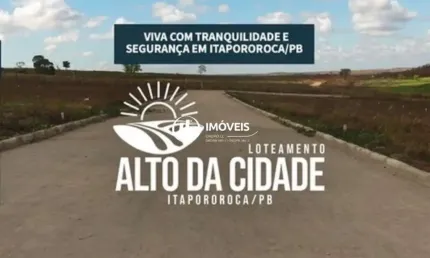 Terrenos  a venda em Itapororoca PB loteamento Alto da Cidade