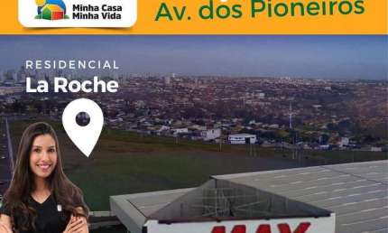 &amp;#128680;La Roche Lançamento MRV na Av. dos Pioneiros MAX Atacadista