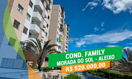 Cond. Family 3Qts/1St - modulados e climatização - Morada do Sol Aleixo