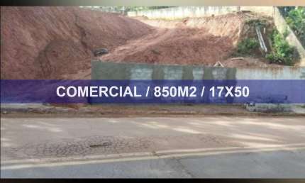 TERRENO COMERCIAL 850M2, 17X50, MUITO BEM LOCALIZADO!
