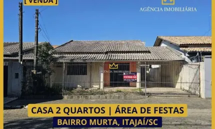 CASA 2 QUARTOS ( PODE FINANCIAR) + ÁREA DE FESTAS MURTA ITAJAÍ/SC
