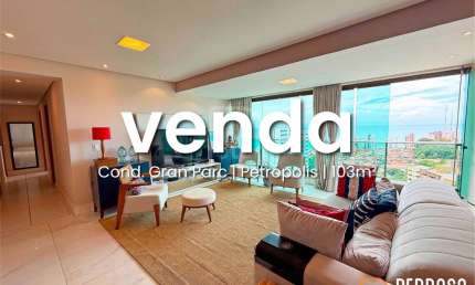 Apto com 103 m2 - 3 quartos (2 suítes) - Gran Parc Petrópolis - Andar alto - Vista Mar - Financiável