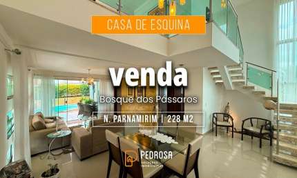 Linda casa duplex com 228m² pronta para morar no bosque dos pássaros em Nova Parnamirim