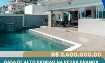 Casa de Alto Padrão na Pedra Branca – Porteira Fechada!