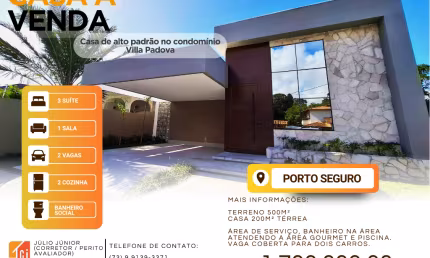 Casa de Alto Padrão no Condomínio Villa Padova - Porto Seguro/BA