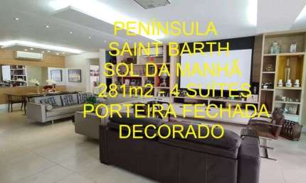BARRA DA TIJUCA - PENÍNSULA SAINT BARTH - 4 SUITES - Finamente decorado com extremo bom gosto.
