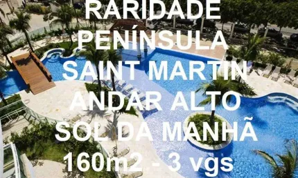Raridade - península saint martin - sol da manhã - andar alto - 160m2