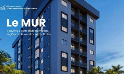 LANÇAMENTO EXCLUSIVO – RESIDENCIAL LE MUR | Bairro das Nações, Timbó