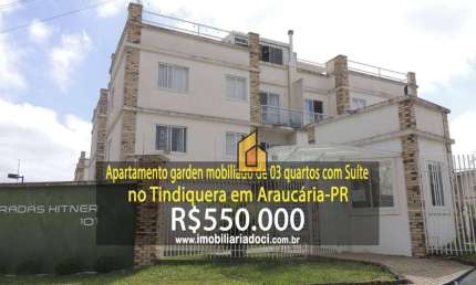 Apartamento Garden mobiliado de 03 Quartos com Suíte no Tindiquera em Araucária-PR  - A venda porR$550.000,00