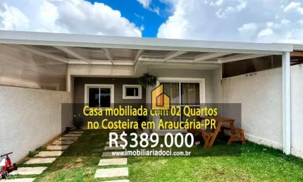 Casa mobiliada com 02 Quartos no Costeira em Araucária-PR  - A venda por R$389.000,00