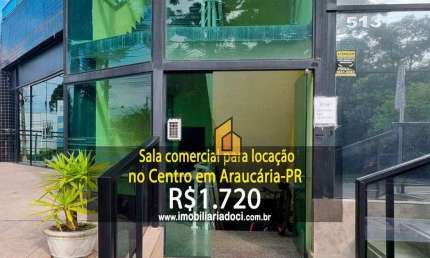Sala comercial no Centro em Araucária-PR  - Locação por R$1.720,00  - Água, luz e condomínio inclusos