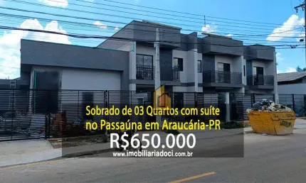 Sobrado com 03 Quartos no Passaúna em Araucária-PR  - A venda por R$650.000,00