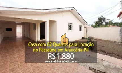 Casa com 02 Quartos no Passaúna em Araucária-PR  - Locação por R$1.880,00