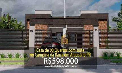 Casa de 03 Quartos com suíte no Campina da Barra em Araucária-PR  - A venda por R$598.000,00