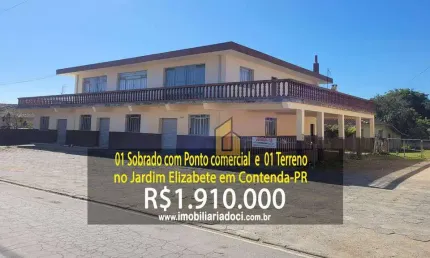 01 sobrado com ponto comercial e 01 terreno no jardim elizabete em contenda-pr  - a venda por r$1.910.000,00